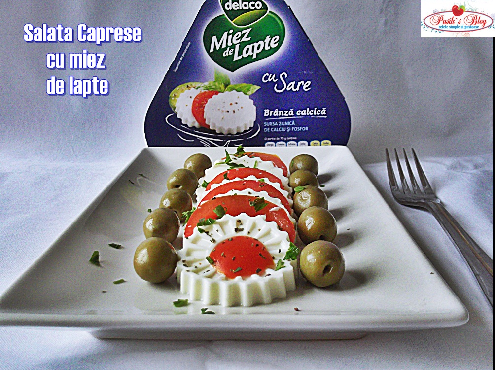 Salata Caprese cu miez de lapte